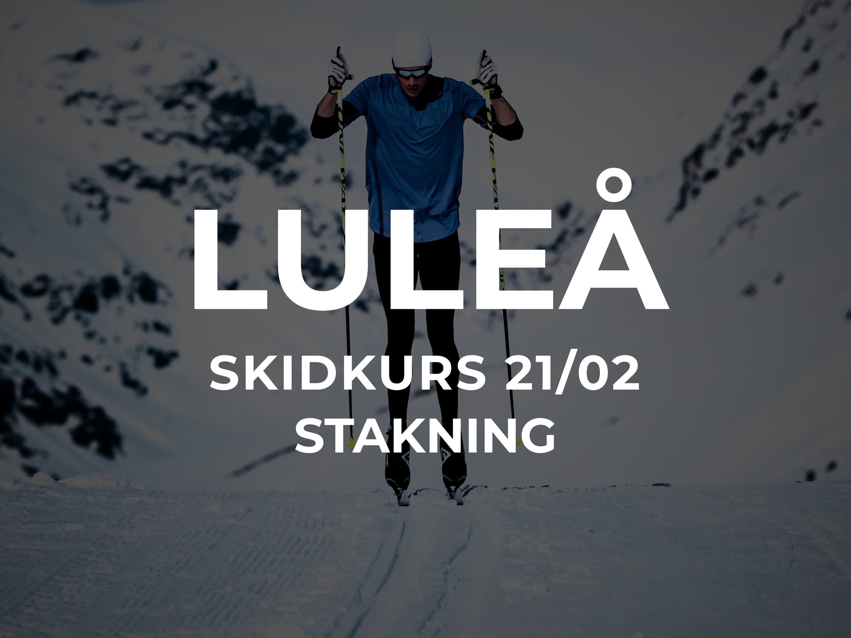 Stakkurs 21/2 - Luleå
