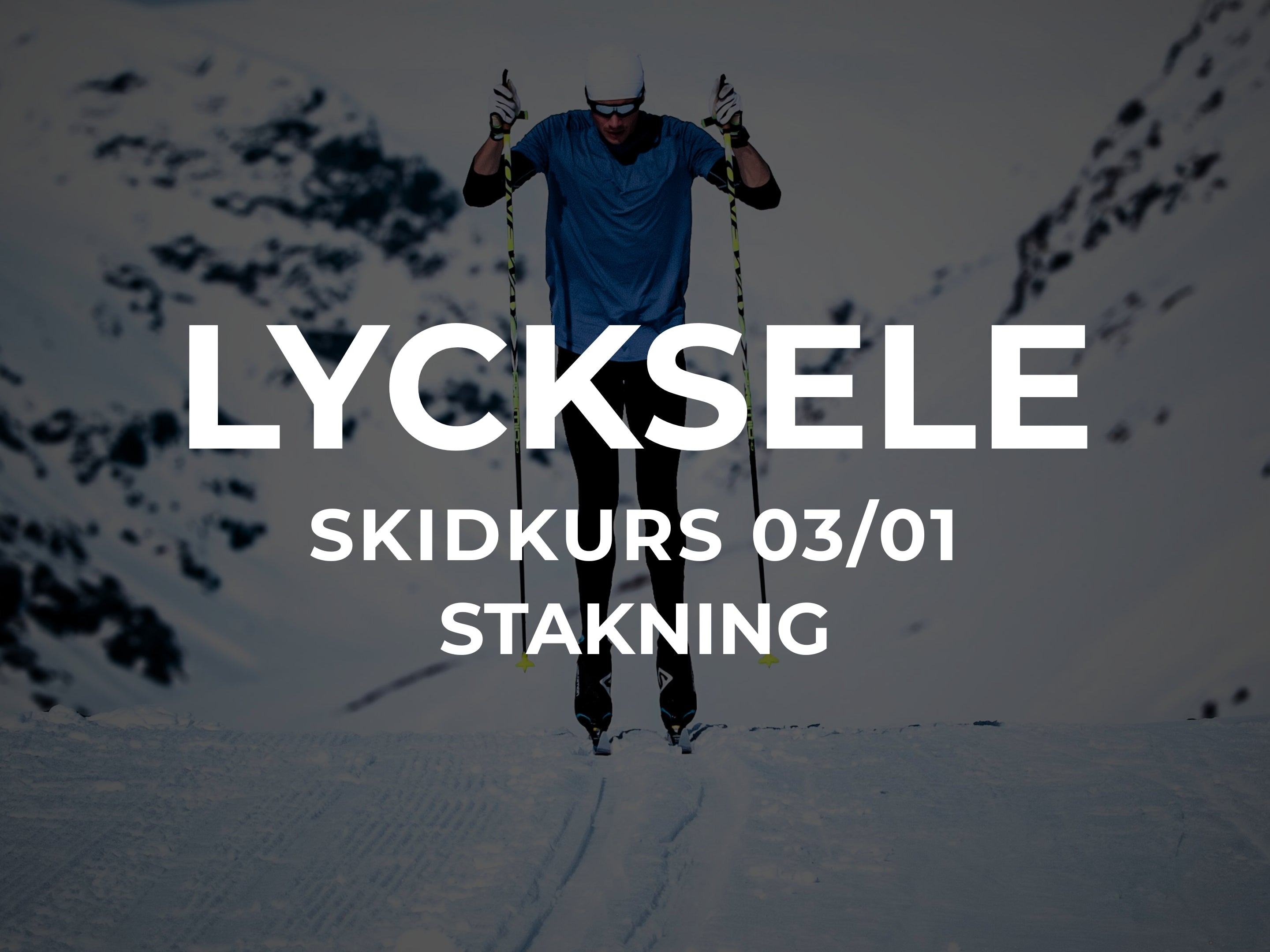Stakkurs 3/1 - Lycksele