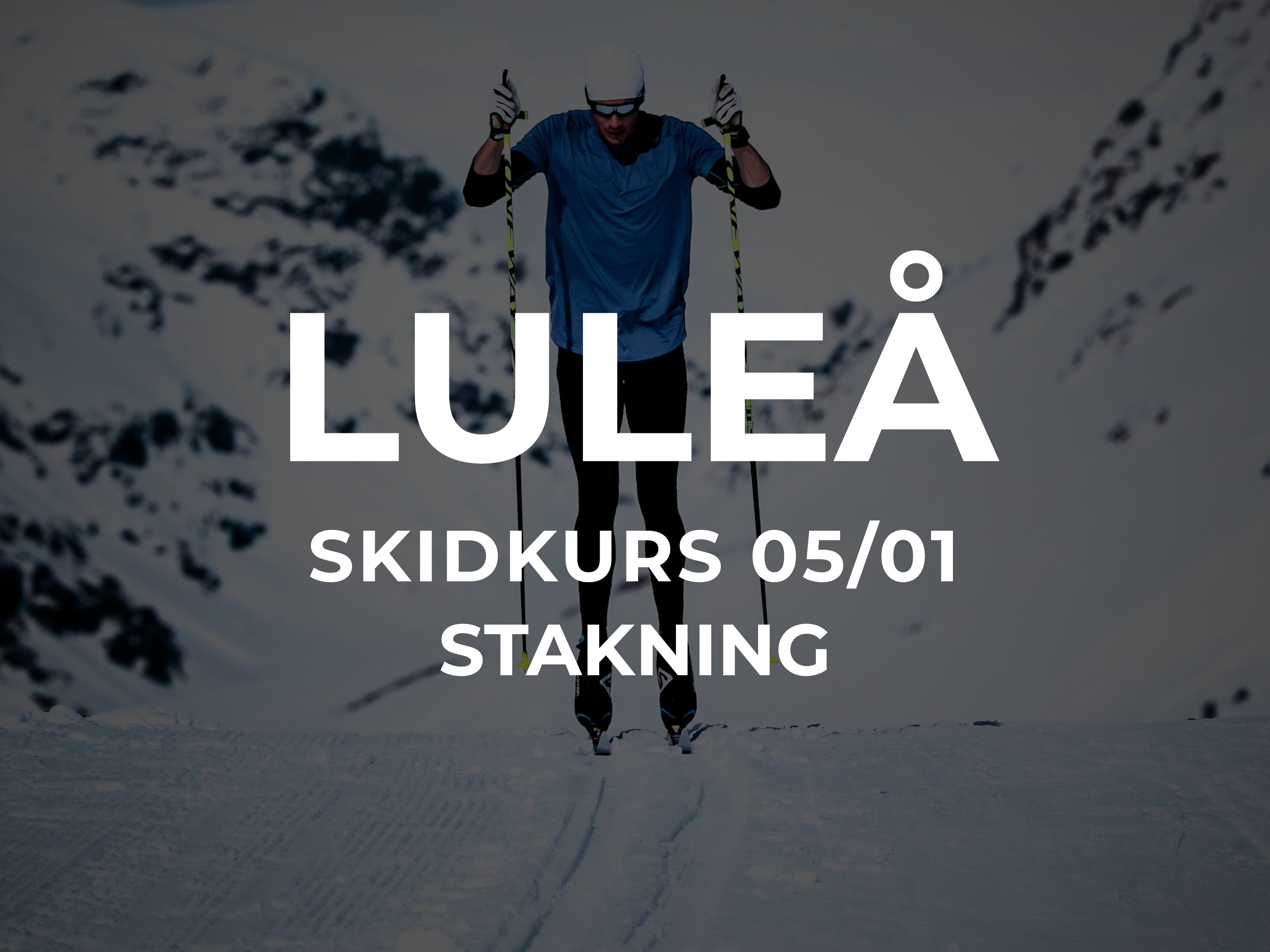 Stakkurs 5/1 - Luleå