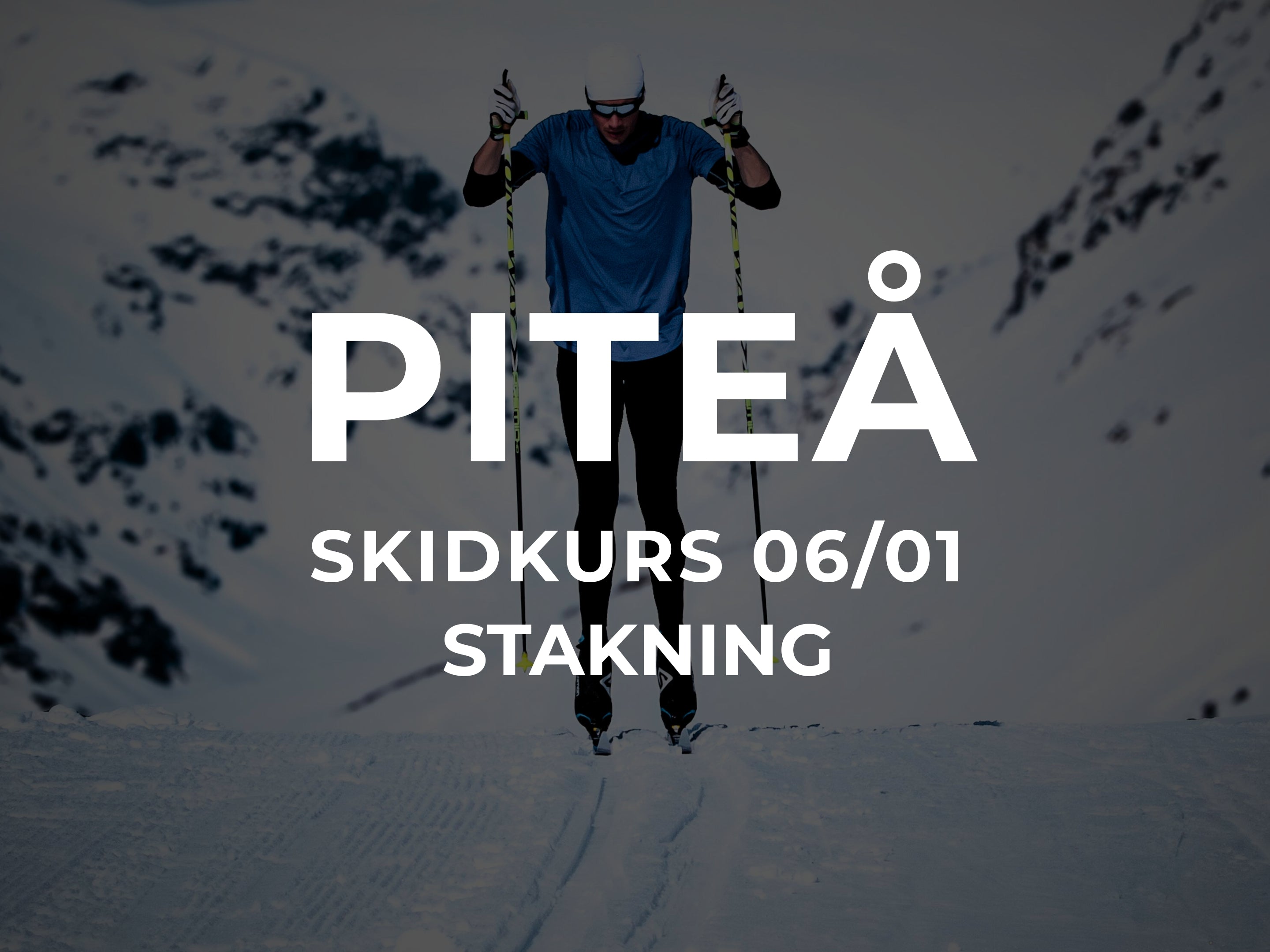 Stakkurs 6/1 - Piteå